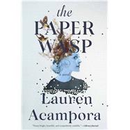 The Paper Wasp by Acampora, Lauren, 9780802129413