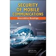Security of Mobile Communications by Boudriga; Noureddine, 9780849379413