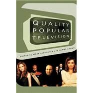 Quality Popular Television: Cult TV, the Industry and Fans by Jancovich, Mark; Lyons, James, 9780851709413