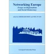 Networking Europe Essays on Regionalism and Social Democracy by , 9780853239413
