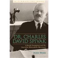 Dr. Charles David Spivak by Abrams, Jeanne E., 9780870819414