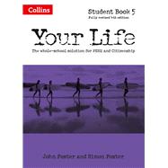 Your Life  Student Book 5 by Foster, John; Foster, Simon; Richardson, Kim, 9780008129415