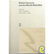 Global Literacies and the World Wide Web by Hawisher,Gail E., 9780415189415