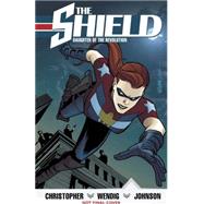 The Shield, Vol. 1 Daughter of the Revolution by Christopher, Adam; Wendig, Chuck; Johnson, Drew, 9781619889415