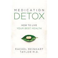 Medication Detox by Taylor, Rachel Reinhart, M.d., 9781642799415