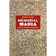 Memorial Mania by Doss, Erika, 9780226159416