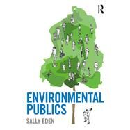 Environmental Publics by Eden; Sally, 9781138189416
