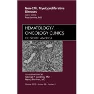 Non-CML Myeloproliferative Diseases: An Issue of Hematology/Oncology Clinics of North America by Levine, Ross, 9781455749416