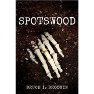 Spotswood by Brodkin, Bruce I., 9781499309416