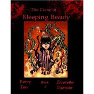 The Curse of Sleeping Beauty by Teo, Pearry R.; Hartsoe, Everette B., 9781508759416