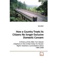 How a Country Treats Its Citizens No Longer Exclusive Domestic Concern by Akoh, Harry, 9783639169416