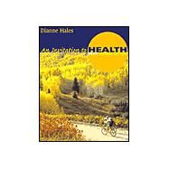 An Invitation to Health, Brief Edition (with InfoTrac) by Hales, Dianne, 9780534589417