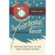 The Great Baseball Revolt by Ross, Robert B., 9780803249417