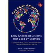 The Early Advantage by Kagan, Sharon Lynn; Tucker, Marc, 9780807759417