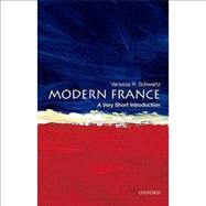 Modern France: A Very Short Introduction by Schwartz, Vanessa R., 9780195389418