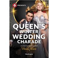Queen's Winter Wedding Charade by Heidi Rice, 9781335939418