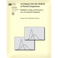 An Enquiry into the Method of Paired Comparison by Brown, Thomas C.; Peterson, George L., 9781506139418