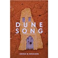 Dune Song by Bouziane, Anissa M., 9781623719418
