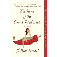 Kitchens of the Great Midwest by Stradal, J. Ryan, 9780143109419