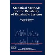 Statistical Methods for the Reliability of Repairable Systems by Rigdon, Steven E.; Basu, Asit P., 9780471349419