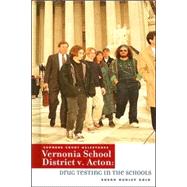 Vernonia School District V. Acton by Gold, Susan Dudley, 9780761419419