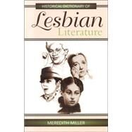 Historical Dictionary of Lesbian Literature by Miller, Meredith, 9780810849419