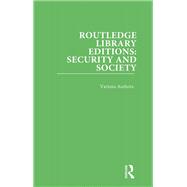 Routledge Library Editions: Security and Society by Various, 9781000519419
