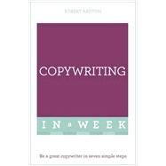 Successful Copywriting in a Week: Teach Yourself by Ashton, Robert, 9781473609419