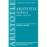 TOPICS BOOKS I & VIII CAS SMITH by Aristotle; Smith, Robin, 9780198239420