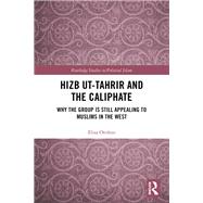 Hizb Ut-tahrir and the Caliphate by Orofino, Elisa, 9780367219420