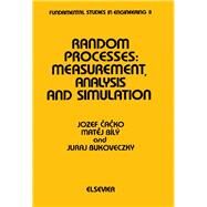 Random Processes: Measurement, Analysis, and Simulation by Cacko, Jozef; Bily, Matej; Bukoveczky, Juraj, 9780444989420
