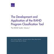 The Development and Application of the Rand Program Classification Tool by Acosta, Joie D.; Gonzalez, Gabriella C.; Gillen, Emily M.; Garnett, Jeffrey; Farmer, Carrie M., 9780833059420