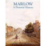 Marlow A Pictorial History by Brown, Rachel; Hunt, Julian, 9780850339420