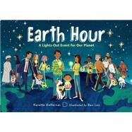 Earth Hour A Lights-Out Event for Our Planet by Heffernan, Nanette; Luu, Bao, 9781580899420