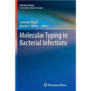 Molecular Typing in Bacterial Infections by De Filippis, Ivano; Mckee, Marian L., 9781627039420