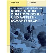 Kompendium Zum Hochschul Und Wissenschaftsrecht by Pautsch, Arne; Dillenburger, Anja, 9783110409420
