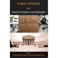 Public Opinion and Constitutional Controversy by Persily, Nathaniel; Citrin, Jack; Egan, Patrick J., 9780195329421