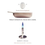 What Einstein Told His Cook Pa by Wolke,Robert L., 9780393329421