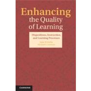 Enhancing the Quality of Learning: Dispositions, Instruction, and Learning Processes by Edited by John R. Kirby , Michael J. Lawson, 9780521199421