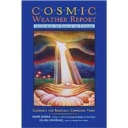 Cosmic Weather Report Notes from the Edge of the Universe by Borax, Mark; Lonsdale, Ellias, 9781556439421