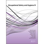 Occupational Safety and Hygiene IV by Arezes; Pedro M., 9781138029422
