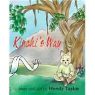 Kinchi's Way by Taylor, Wendy, 9781505869422