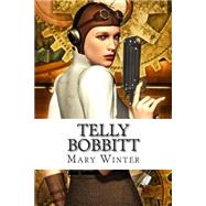 Telly Bobbitt by Winter, Mary, 9781507539422