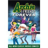 Archie & Friends Forever Test by Unknown, 9781645769422