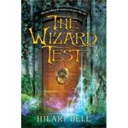 The Wizard Test by Bell, Hilari, 9780060599423