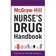 McGraw-Hill Nurses Drug Handbook, Seventh Edition by Schull, Patricia, 9780071799423