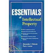 Essentials of Intellectual Property by Alexander I. Poltorak; Paul J. Lerner, 9780471209423