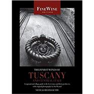 The Finest Wines of Tuscany and Central Italy: A Regional and Village Guide to the Best Wines and Their Producers by Belfrage, Nicolas, 9780520259423