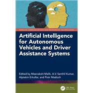 Artificial Intelligence for Autonomous Vehicles and Driver Assistance Systems by Meenakshi Malik, 9781003519423