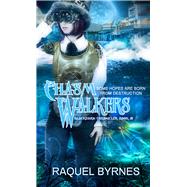 Chasm Walkers by Byrnes, Raquel, 9781611169423